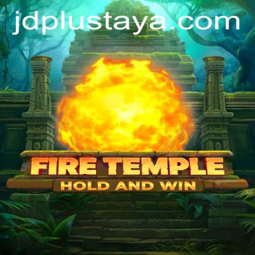 FireTemple: Thrilling Adventures Inspired by JD Plus